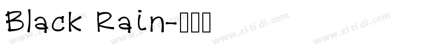 Black Rain字体转换